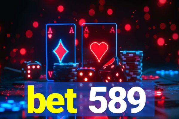 bet 589